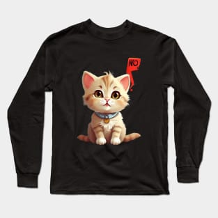 Funny cute Cat Says No: Funny illustration for cat lover Long Sleeve T-Shirt